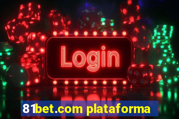 81bet.com plataforma